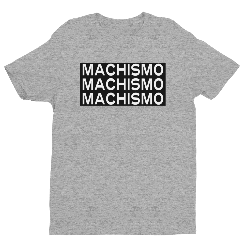 MACHISMO 3 Times T-shirt by Polished Gear